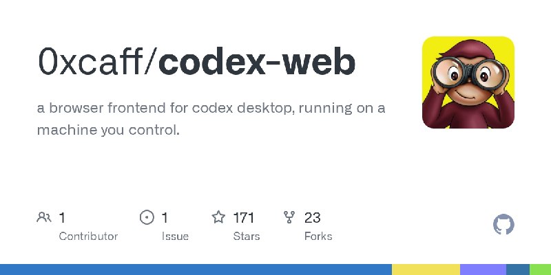 GitHub - 0xcaff/codex-web: a browser frontend for codex desktop, running on a machine you control.