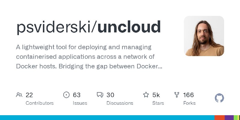 GitHub - psviderski/uncloud: A lightweight tool for deploying and managing containerised applications across a network of Docker…