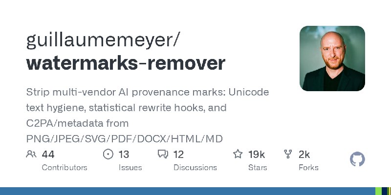 GitHub - guillaumemeyer/watermarks-remover: Strip multi-vendor AI provenance marks: Unicode text hygiene, statistical rewrite hooks…