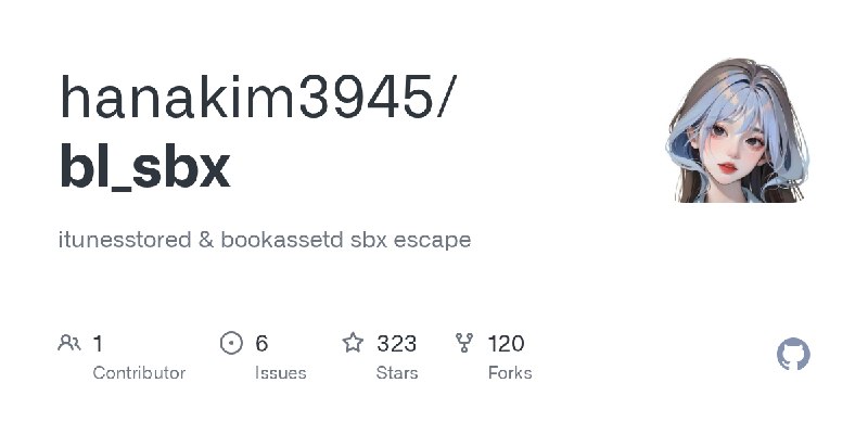 GitHub - hanakim3945/bl_sbx: itunesstored & bookassetd sbx escape