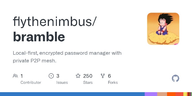 GitHub - flythenimbus/bramble: Local-first, encrypted password manager with private P2P mesh.