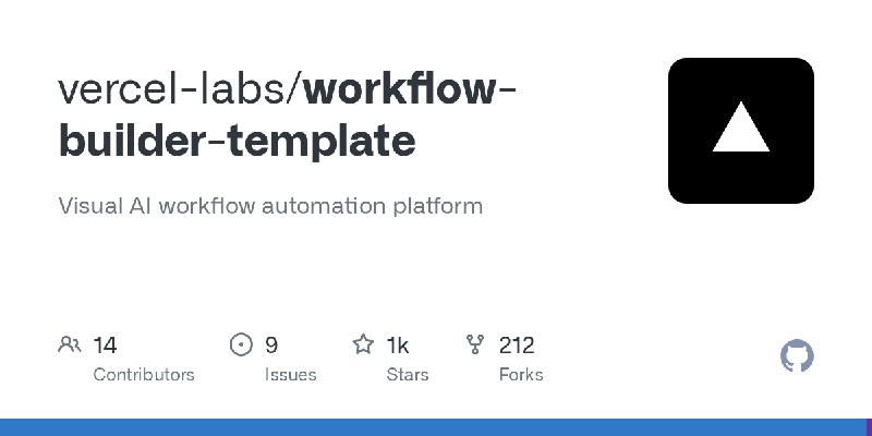 GitHub - vercel-labs/workflow-builder-template: Visual AI workflow automation platform