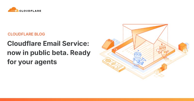 Email for agents - Cloudflare Email Service now in public beta