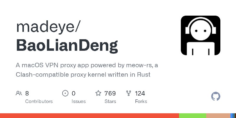 GitHub - madeye/BaoLianDeng: A macOS VPN proxy app powered by meow-rs, a Clash-compatible proxy kernel written in Rust
